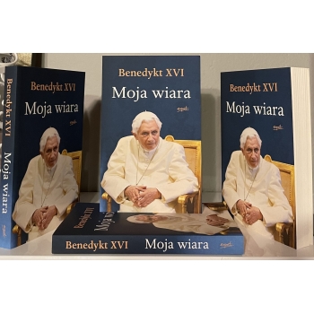 Moja wiara - Benedykt XVI